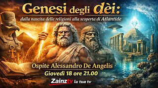 Le Dirette di Zainz - La Vera Origine degli Dèi - Atlantide e le Religioni Antiche!