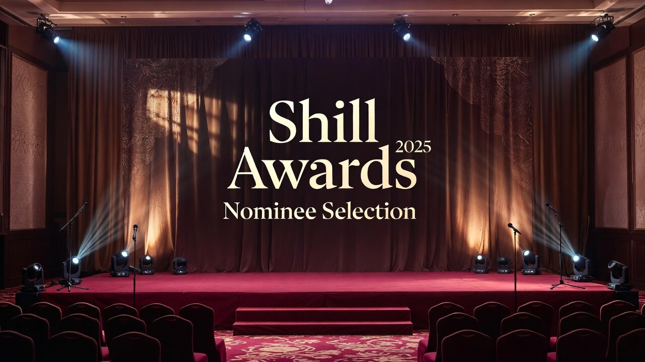 The Shill Awards 2025 - NOMINEE SELECTION STREAM!!!