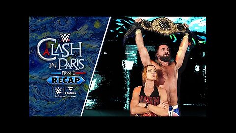 Becky Lynch and Seth Rollins are WWE's most dangerous duo_ Clash in Paris Recap
