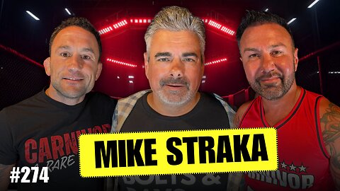 “They’re Not Who You Think They Are” – Mike Straka EXPOSES Fighters Off-Camera | Episode #274