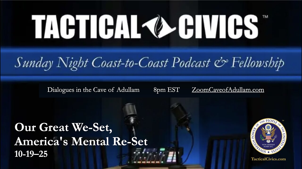 Our Great We-Set, America's Mental Re-Set 20251019