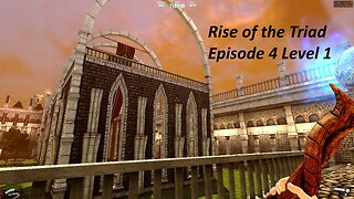 Rise of the Triad, Blind Playthrough, (No Commentary), pt.19 (Episode 4, Level 1)