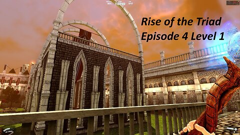 Rise of the Triad, Blind Playthrough, (No Commentary), pt.19 (Episode 4, Level 1)