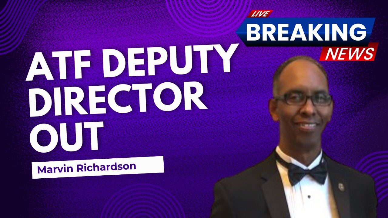 Breaking ATF Deputy Director Out!