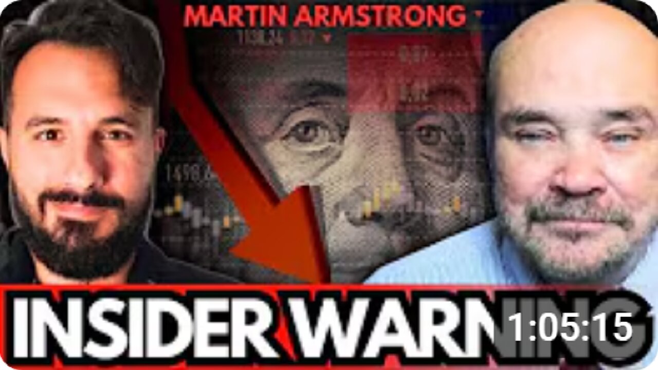 Martin Armstrong: Insider Sources Reporting MASSIVE Global Event IMMINENT