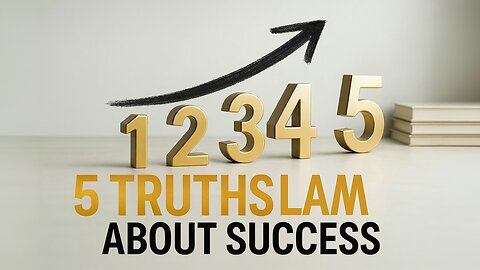 5 Harsh Truths No One Will Tell You About Success