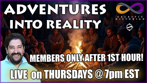 Adventures Into Reality with Andrew Bartzis - Members Only After 1st Hour (July 10th, 2025)