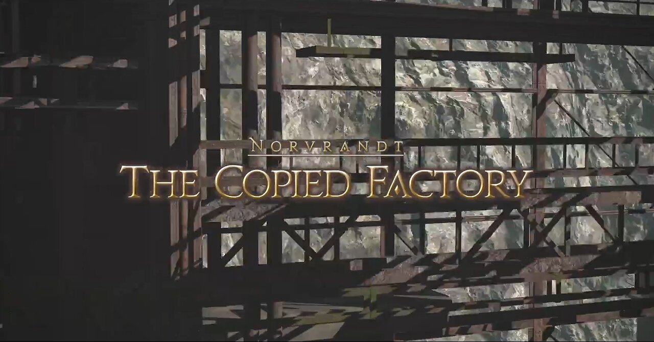 Final Fantasy 14 The Copied Factory
