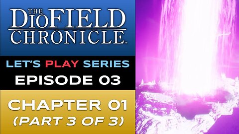 The DioField Chronicle (PS5) - Episode 3/22 - Let’s Play Series - Full Gameplay