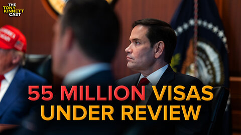 🚨BREAKING: Trump Admin. Reviewing 55 MILLION Visas for Potential Deportation