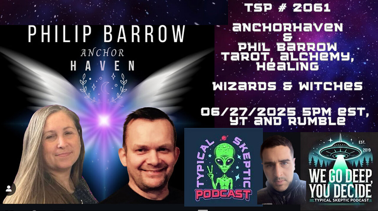 🪐 TSP #2062 – Anchorhaven (Julia) & Wizard Phil Barrow – Tarot, Alchemy, Healing
