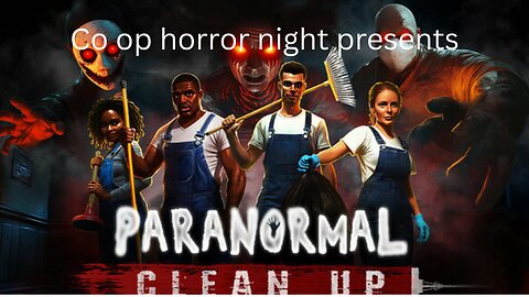 Paranormal cleanup with friends! Spooky weekend games
