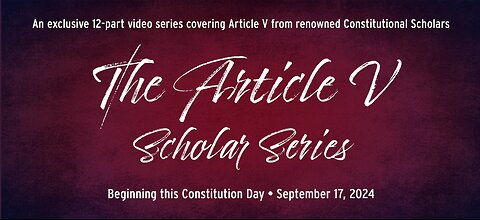 The Complete Article V Scholar Series