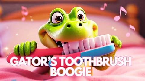 Gator’s Toothbrush Boogie – Dance & Brush with a Smile!
