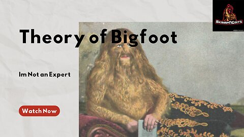 Bigfoot Psyop Exposed