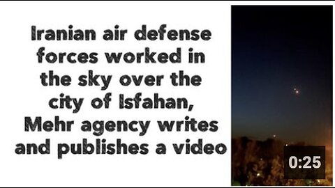 "Iranian Air Defense Forces Operate Over Isfahan City Sky"
