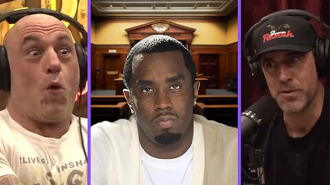 Joe Rogan & Aaron Rodgers: The Diddy Trials Are Getting WILD!