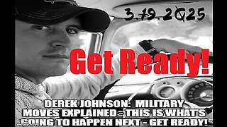 Derek Johnson Military Moves Explained 3.19.25 - Big Things Must be Brewing!