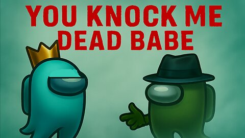 Among Us but I'm flirting With The Dead