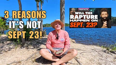 3 Reasons the Rapture Won’t Happen on Sept 23