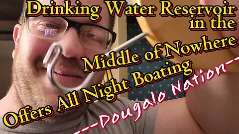 Drinking Water Reservoir in the Middle of Nowhere Offers All Night Boating