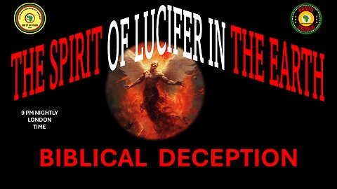 AFRICA IS THE HOLY LAND || THE SPIRIT OF LUCIFER IN THE EARTH || BIBLICAL DECEPTION