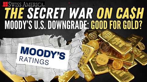 Moody’s U.S. Downgrade: Good for Gold?