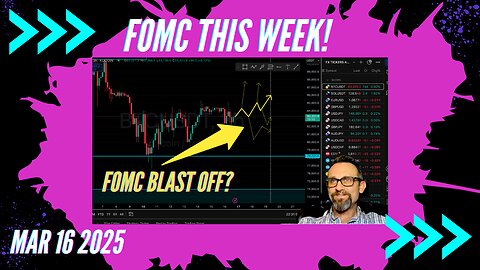 $FOMC WEDNESDAY! Weekly Market Forecast 3/16/25: $Crypto $BITCOIN $Forex $Stocks $Gold $Silver