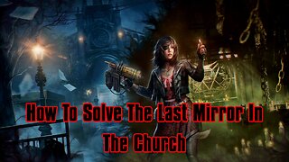 Tormented Souls 2: The Last Mirror In The Church Guide
