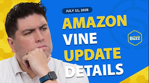 Amazon Vine Update Details and RIP TikTok App? | Helium 10 Weekly Buzz 7/11/25