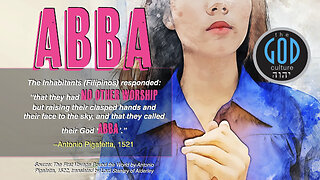 Abba in the Philippines? Ancient Echoes of the Name Rediscovered. The Name of God Series Extra