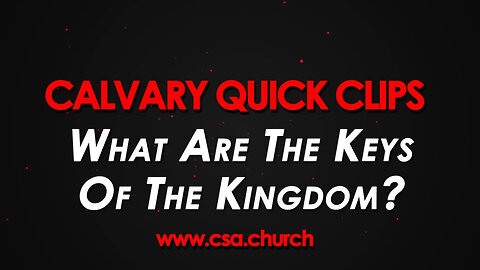 What Are The Keys Of The Kingdom?