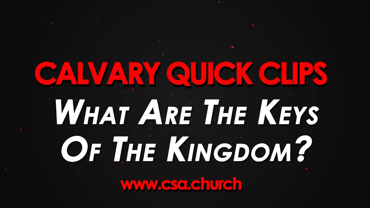 What Are The Keys Of The Kingdom?