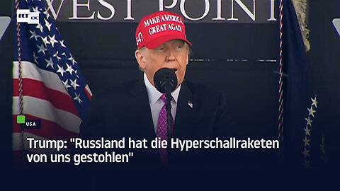 Trump: "Russland hat die Hyperschallraketen von uns gestohlen"