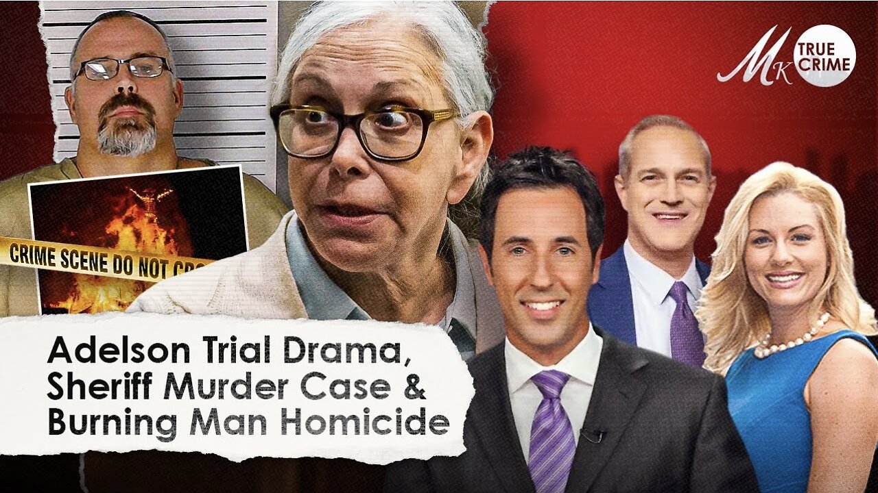 Donna Adelson Defense's Rocky Start, Plus Sheriff Shoots Judge Murder Case, and Burning Man Homicide