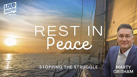 THE PEACE OF GOD IN EVERY SEASON - Marty Grisham of Loudmouth Prayer