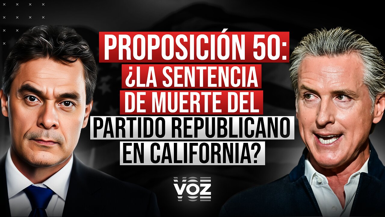Proposición 50: ¿La sentencia de muerte del Partido Republicano en California?