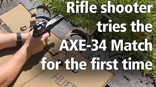 A Rifle Shooter tries the AXE-34 Match Pistol for the first time