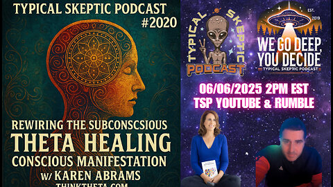 Rewiring the Subconscious: Theta Healing & Conscious Manifestation w/ Karen Abrams - TSP # 2020