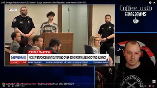 LIVE: Dodger Stadium Anti-ICE | Distinct Judge Ignorance | Pedo-Teacher | More News!! | CWH 713