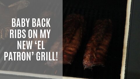Baby Backs on The LSG El Patron Grill