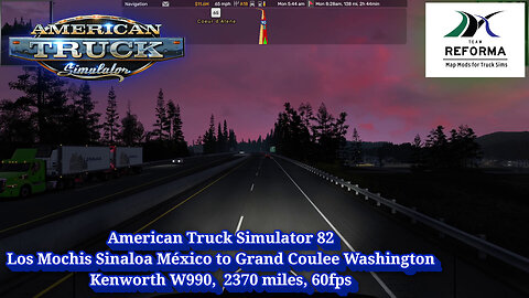 American Truck Simulator 82, Los Mochis Sinaloa to Grand Coulee, Kenworth W990, 2370 miles, 60fps