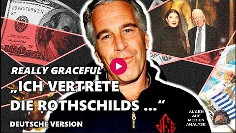 🇩🇪 „Ich vertrete die Rothschilds...“ Really Graceful o3.o2.2026 AAMA [+🇬🇧 LINK]