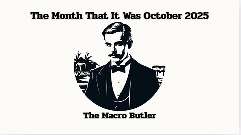 The Month That It Was : October 2025