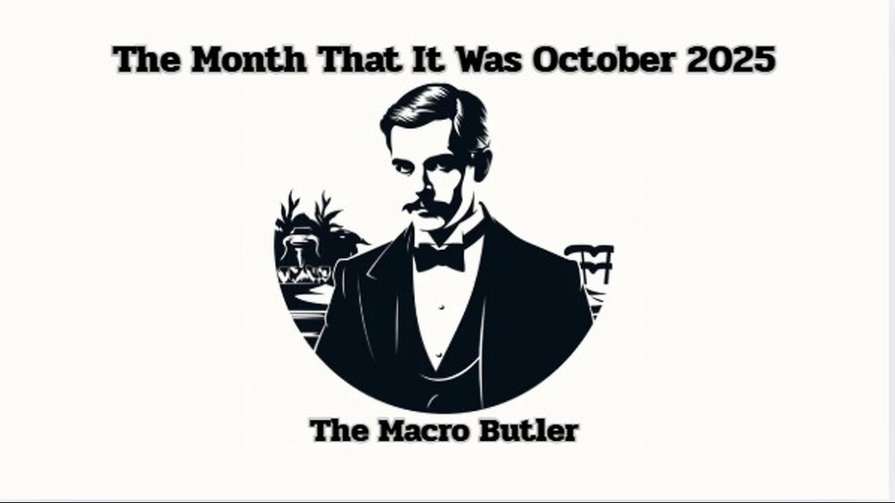 The Month That It Was : October 2025
