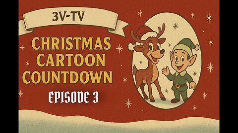 3V-TV Christmas Cartoon Marathon - EPISODE 3