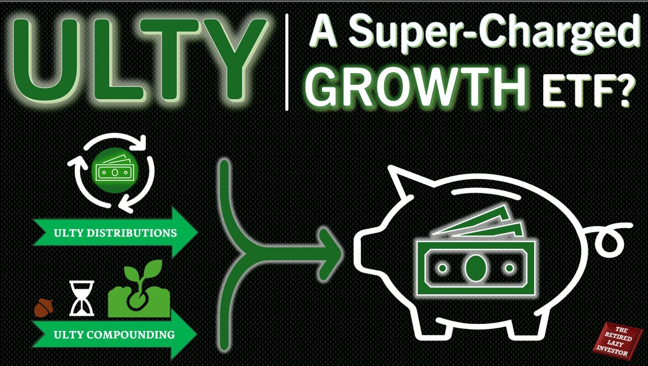 ULTY As A Super-Charged Growth ETF? Let's Find Out!