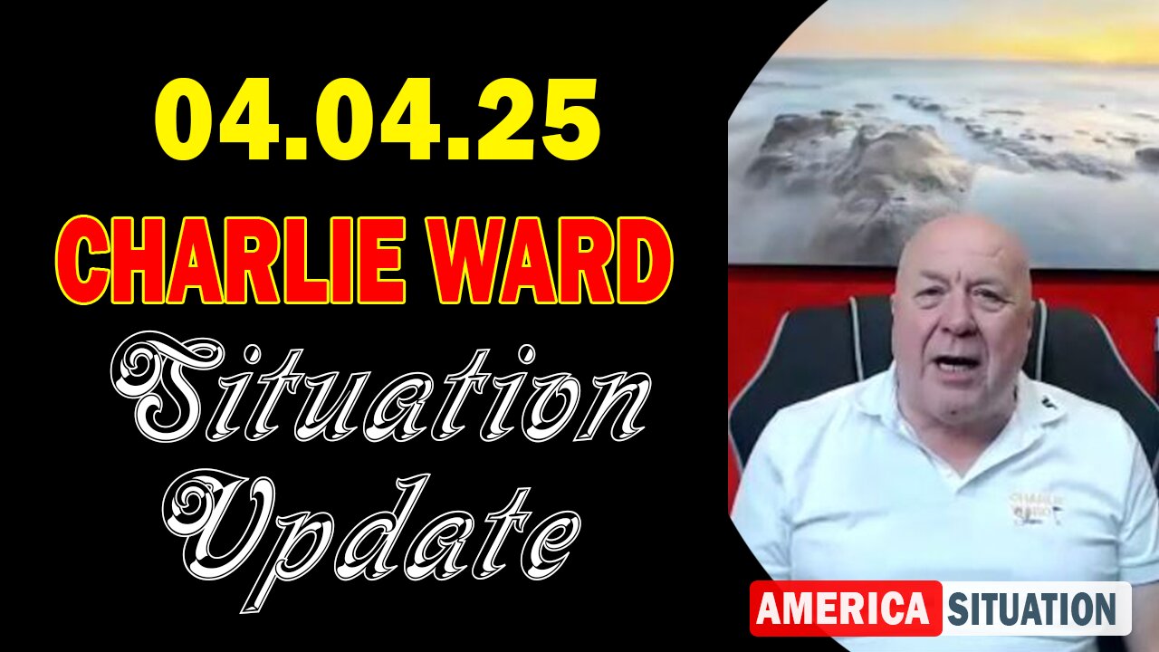 Charlie Ward Situation Update Apr 4: "Charlie Ward Daily News With Paul Brooker & Warren Thornton"