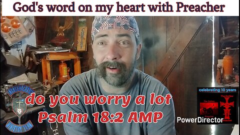 God's word on my heart with Preacher : do you worry a lot Psalm 18:2 AMP #theoutlawpreacher