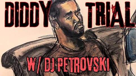 Diddy Trial Day 10 (For Real)